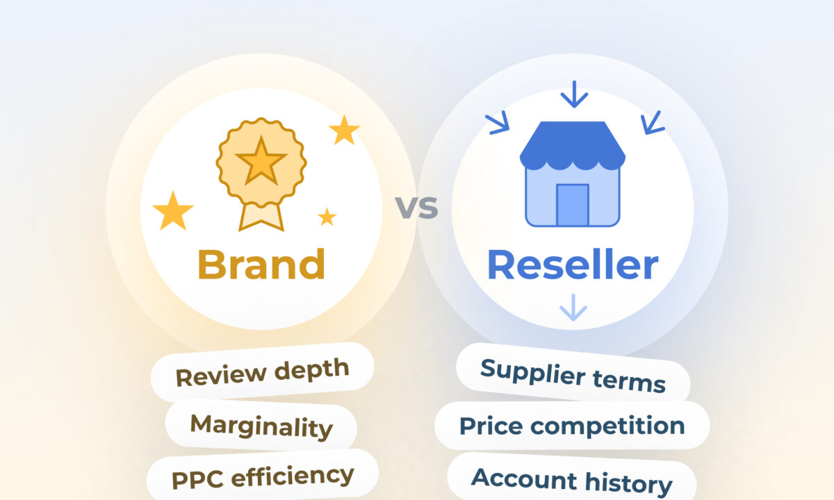 Amazon brand vs. reseller businesses: Which is more valuable?